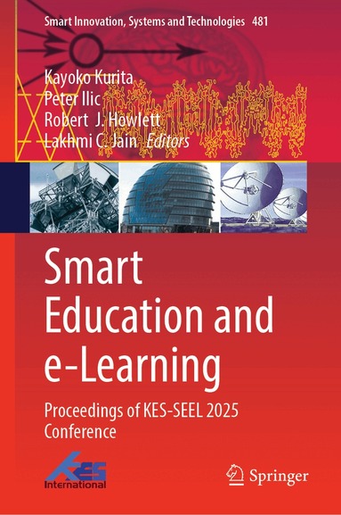 Kayoko Kurita, Peter Ilic, Robert  J. Howlett, Lakhmi C. Jain - Smart Education and e-Learning, Inbunden