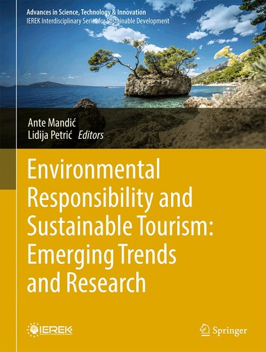 Ante Mandić, Lidija Petrić - Environmental Responsibility and Sustainable Tourism: Emerging Trends and Research, Inbunden