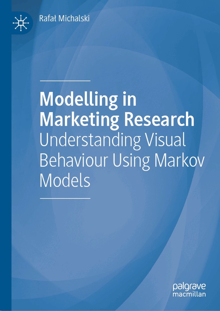 Rafał Michalski - Modelling in Marketing Research, Inbunden