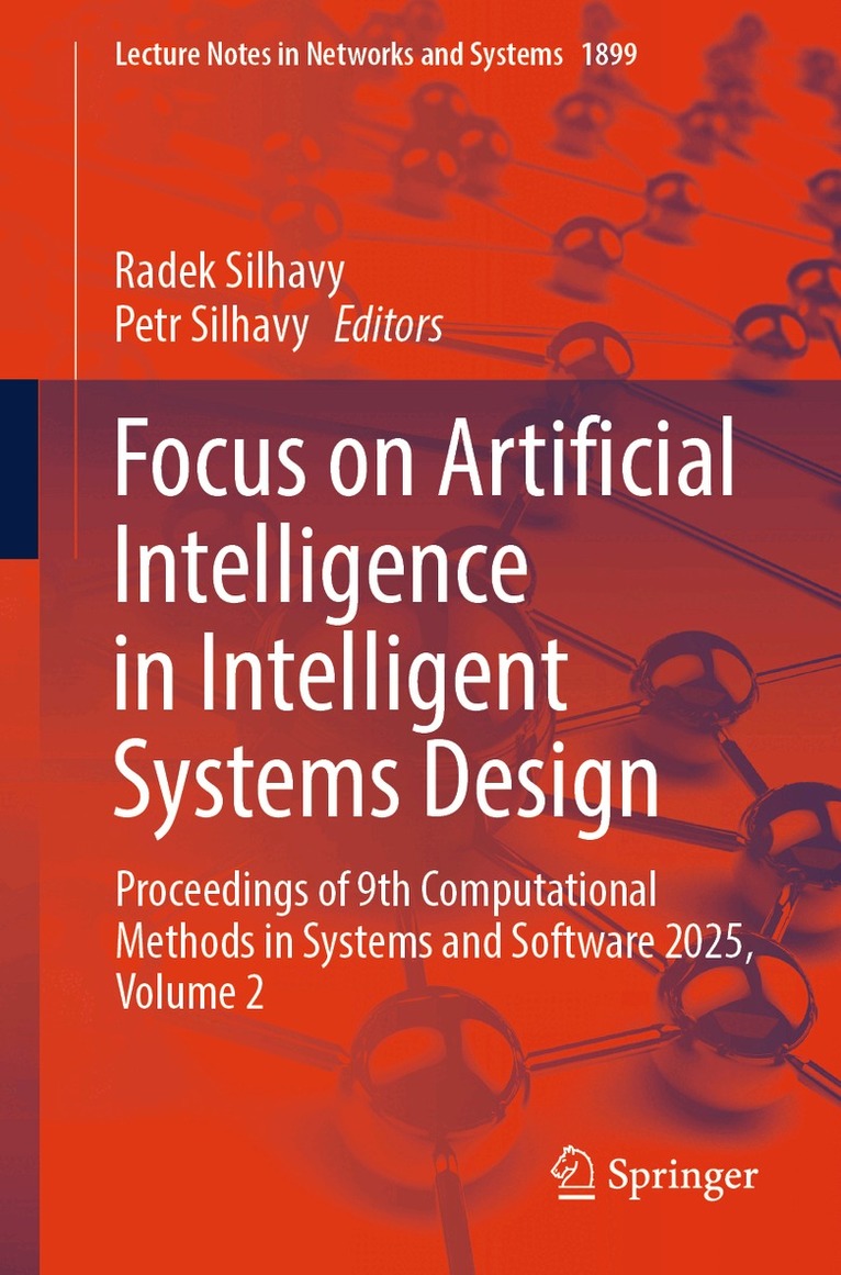 Radek Silhavy, Petr Silhavy - Focus on Artificial Intelligence in Intelligent Systems Design, Häftad