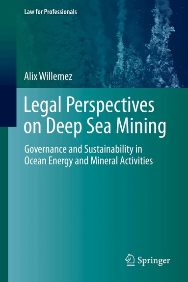 Alix Willemez - Legal Perspectives on Deep Sea Mining, Inbunden