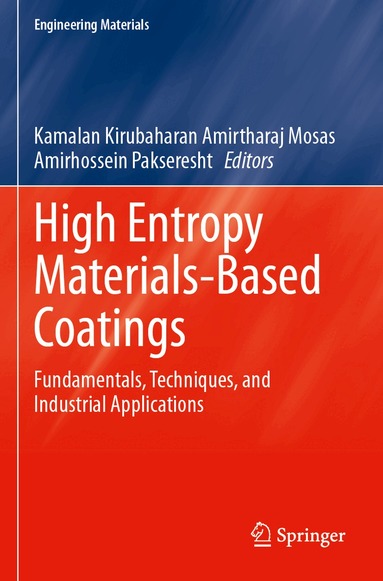 Kamalan Kirubaharan Amirtharaj Mosas, Amirhossein Pakseresht - High Entropy Materials-Based Coatings, Inbunden