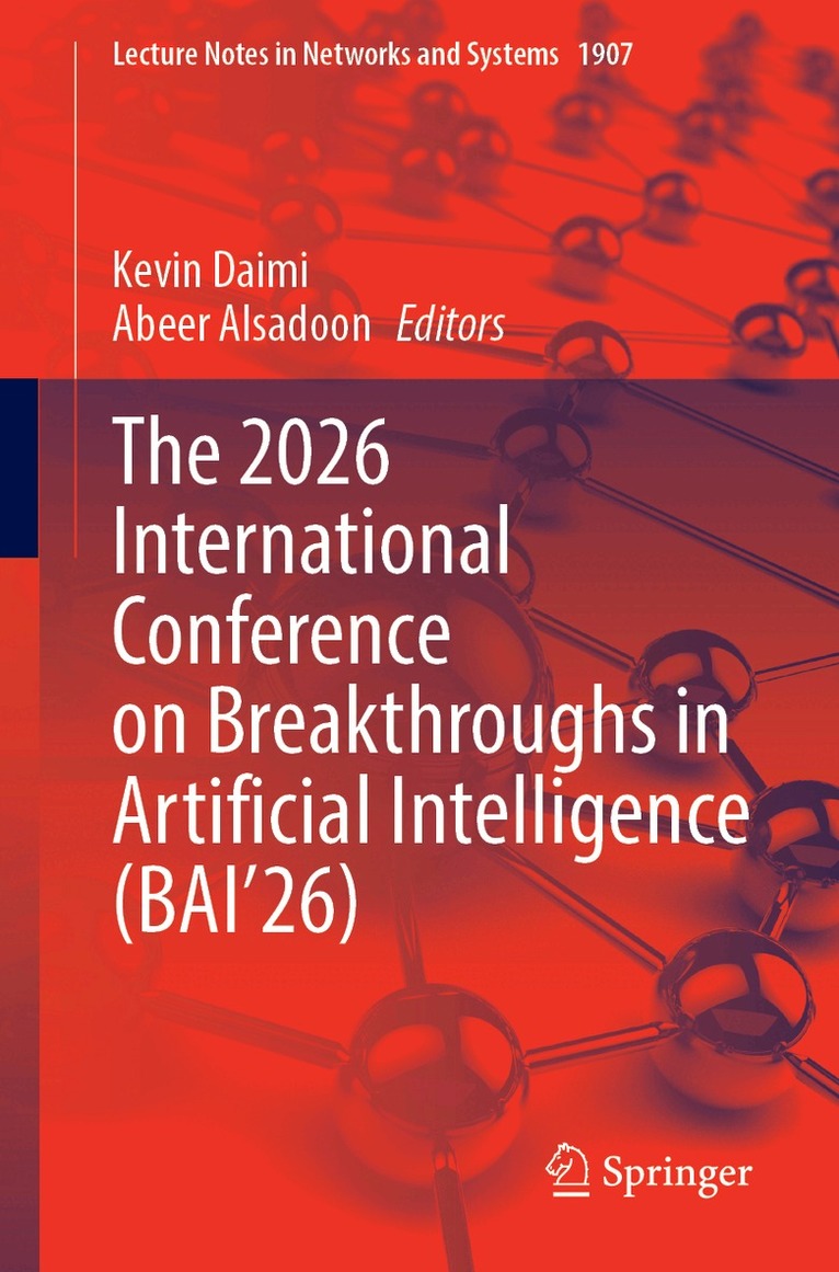 2026 International Conference on Breakthroughs in Artificial Intelligence (BAI’26)