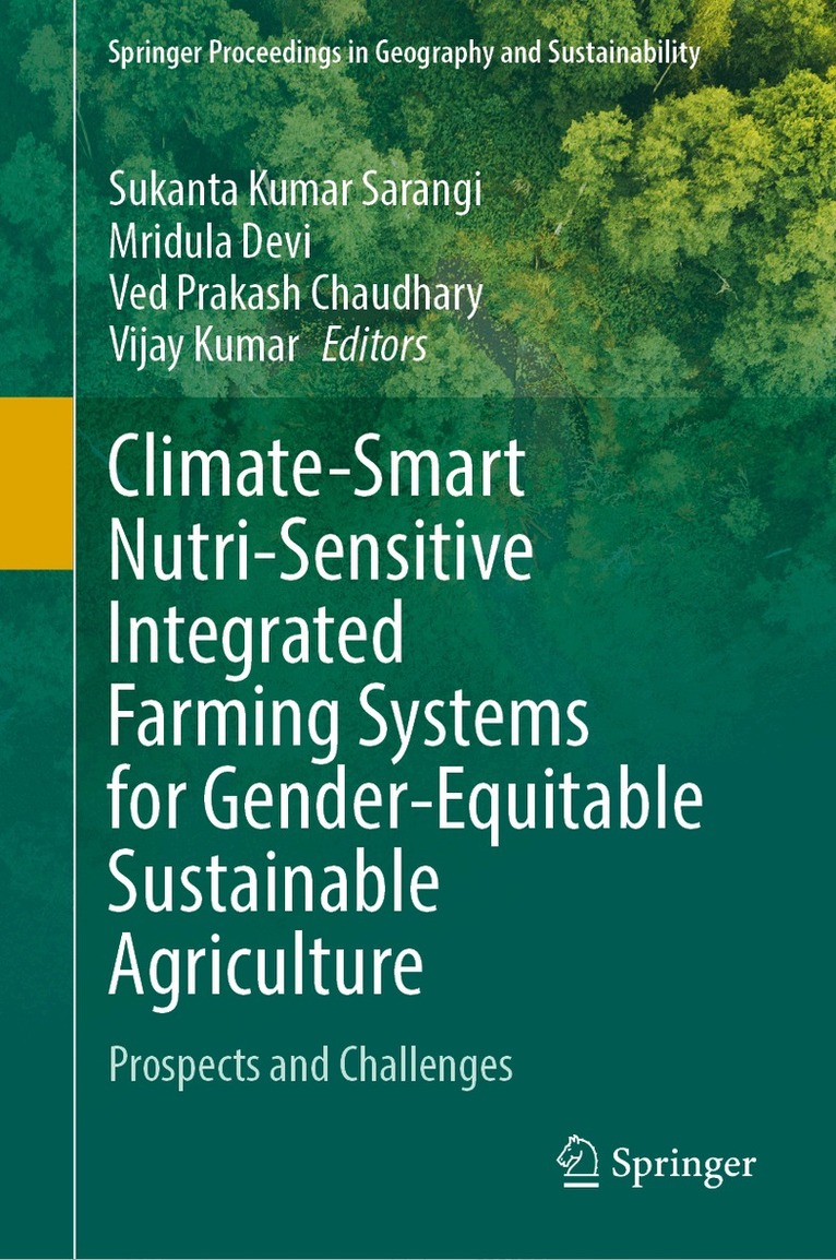 Climate-Smart Nutri-Sensitive Integrated Farming Systems for Gender-Equitable Sustainable Agriculture