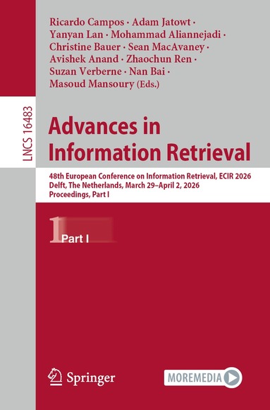 Ricardo Campos, Adam Jatowt, Yanyan Lan, Mohammad Aliannejadi, Christine Bauer, Sean MacAvaney, Avishek Anand, Zhaochun Ren, Suzan Verberne, Nan Bai, Masoud Mansoury - Advances in Information Retrieval, Häftad