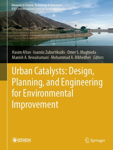 Hasim Altan, Ioannis Zuburtikudis, Omer S. Mughieda, Manish A. Kewalramani, Mohammad A. Alkhedher - Urban Catalysts: Design, Planning, and Engineering for Environmental Improvement, Inbunden
