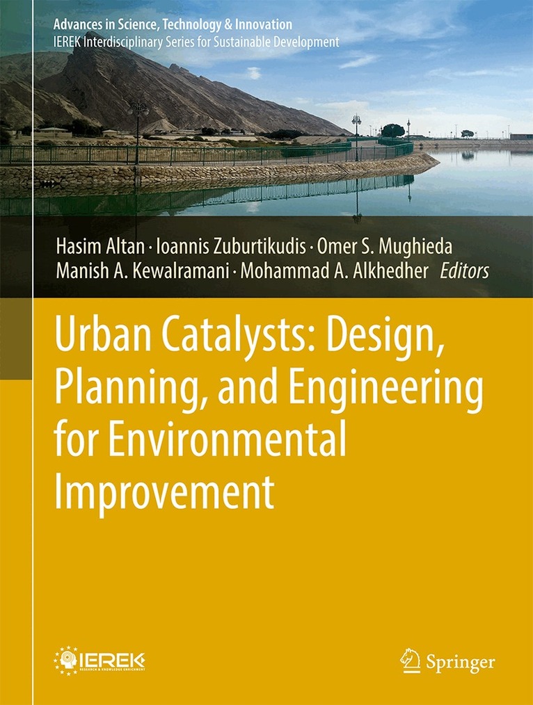 Urban Catalysts: Design, Planning, and Engineering for Environmental Improvement