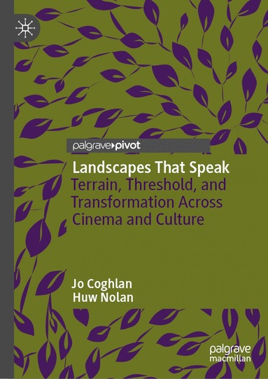 Jo Coghlan, Huw Nolan - Landscapes That Speak, Inbunden
