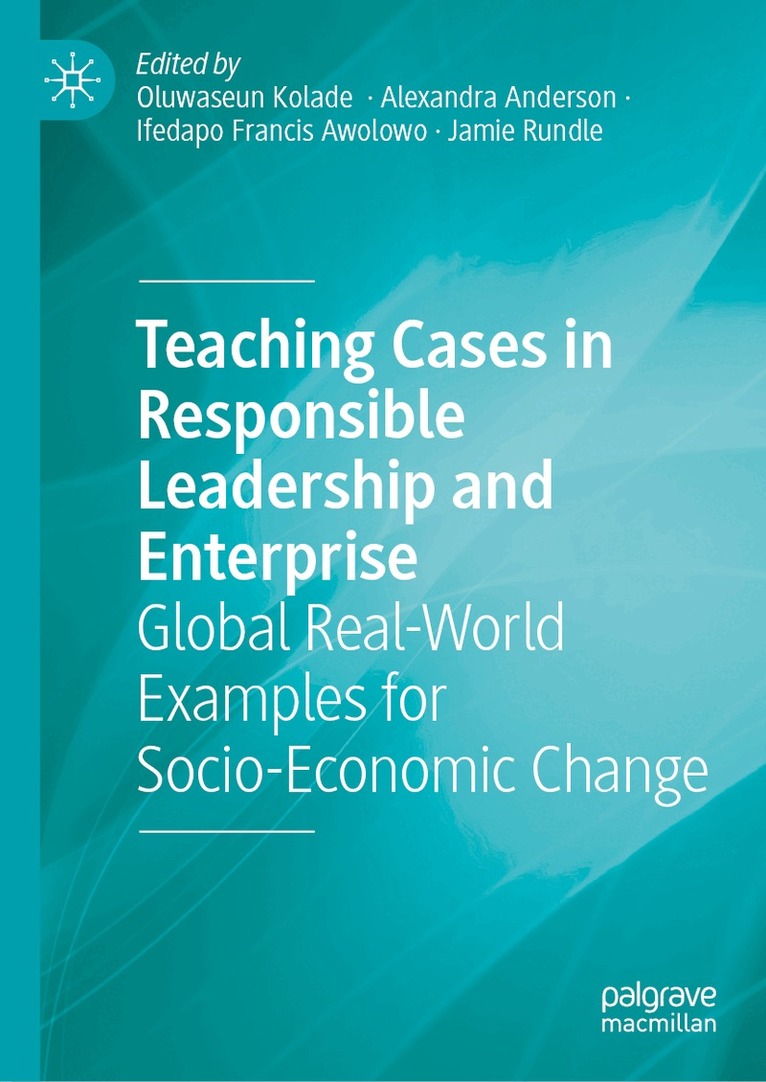 Teaching Cases in Responsible Leadership and Enterprise