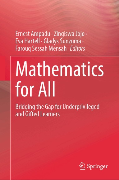 Ernest Ampadu, Zingiswa Jojo, Eva Hartell, Gladys Sunzuma, Farouq Sessah Mensah - Mathematics for All, Inbunden