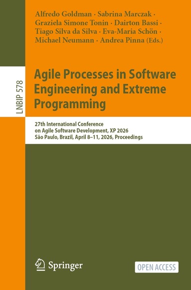Alfredo Goldman, Sabrina Marczak, Graziela Simone Tonin, Dairton Bassi, Tiago Silva da Silva, Eva-Maria Schön, Michael Neumann, Andrea Pinna - Agile Processes in Software Engineering and Extreme Programming, Häftad