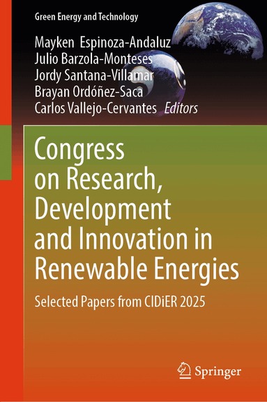 Mayken Espinoza-Andaluz, Julio Barzola-Monteses, Jordy Santana-Villamar, Brayan Ordóñez-Saca, Carlos Vallejo-Cervantes - Congress on Research, Development and Innovation in Renewable Energies, Inbunden