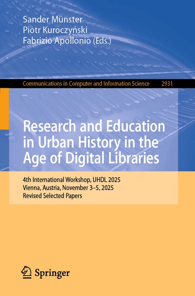 Sander Münster, Piotr Kuroczyński, Fabrizio Apollonio - Research and Education in Urban History in the Age of Digital Libraries, Häftad
