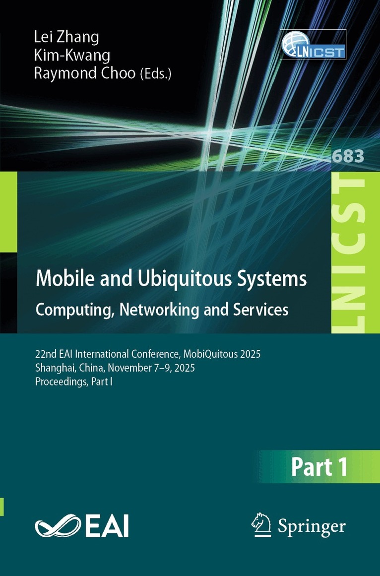 Lei Zhang, Kim-Kwang Raymond Choo - Mobile and Ubiquitous Systems: Computing, Networking and Services, Häftad