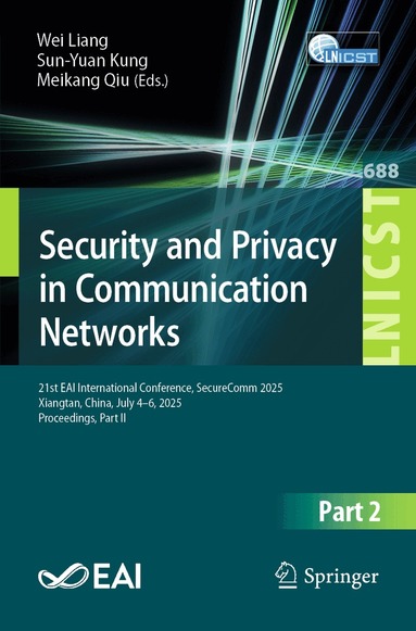 Wei Liang, Sun-Yuan Kung, Meikang Qiu - Security and Privacy in Communication Networks, Häftad