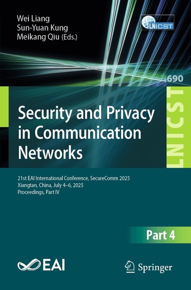 Wei Liang, Sun-Yuan Kung, Meikang Qiu - Security and Privacy in Communication Networks, Häftad