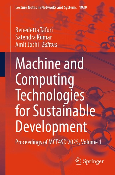 Benedetta Tafuri, Satendra Kumar, Amit Joshi - Machine and Computing Technologies for Sustainable Development, Häftad