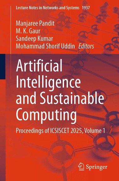 Manjaree Pandit, M. K. Gaur, Sandeep Kumar, Mohammad Shorif Uddin - Artificial Intelligence and Sustainable Computing, Häftad