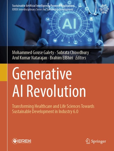 Mohammed Gouse Galety, Subrata Chowdhury, Arul Kumar Natarajan, Brahim ElBhiri - Generative AI Revolution, Inbunden