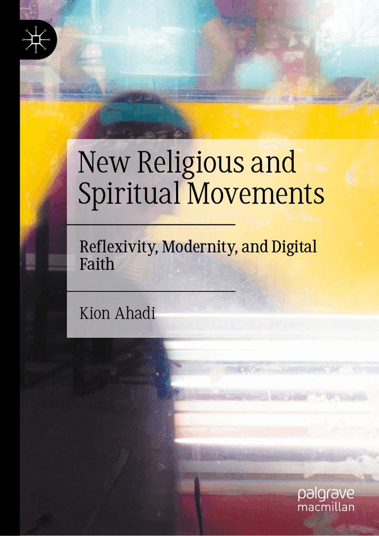 Kion Ahadi - New Religious and Spiritual Movements, Inbunden