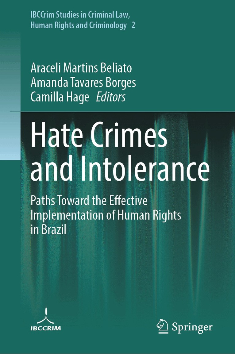 Araceli Martins Beliato, Amanda Tavares Borges, Camilla Hage - Hate Crimes and Intolerance, Inbunden. Tillgänglighet: Lägg i varukorg
