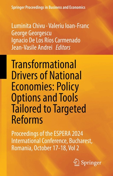 Luminita Chivu, Valeriu Ioan-Franc, George Georgescu, Ignacio De Los Ríos Carmenado, Jean-Vasile Andrei - Transformational Drivers of National Economies: Policy Options and Tools Tailored to Targeted Reforms, Inbunden