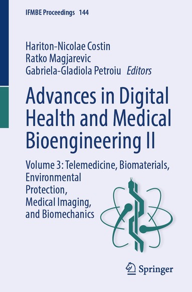 Hariton-Nicolae Costin, Ratko Magjarevic, Gabriela-Gladiola Petroiu - Advances in Digital Health and Medical Bioengineering II, Häftad