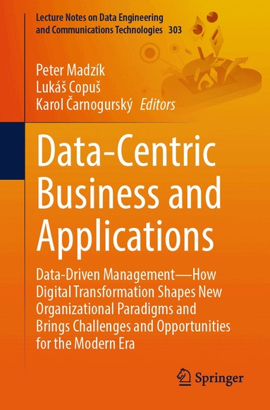 Peter Madzík, Lukáš Copuš, Karol Čarnogurský - Data-Centric Business and Applications, Häftad