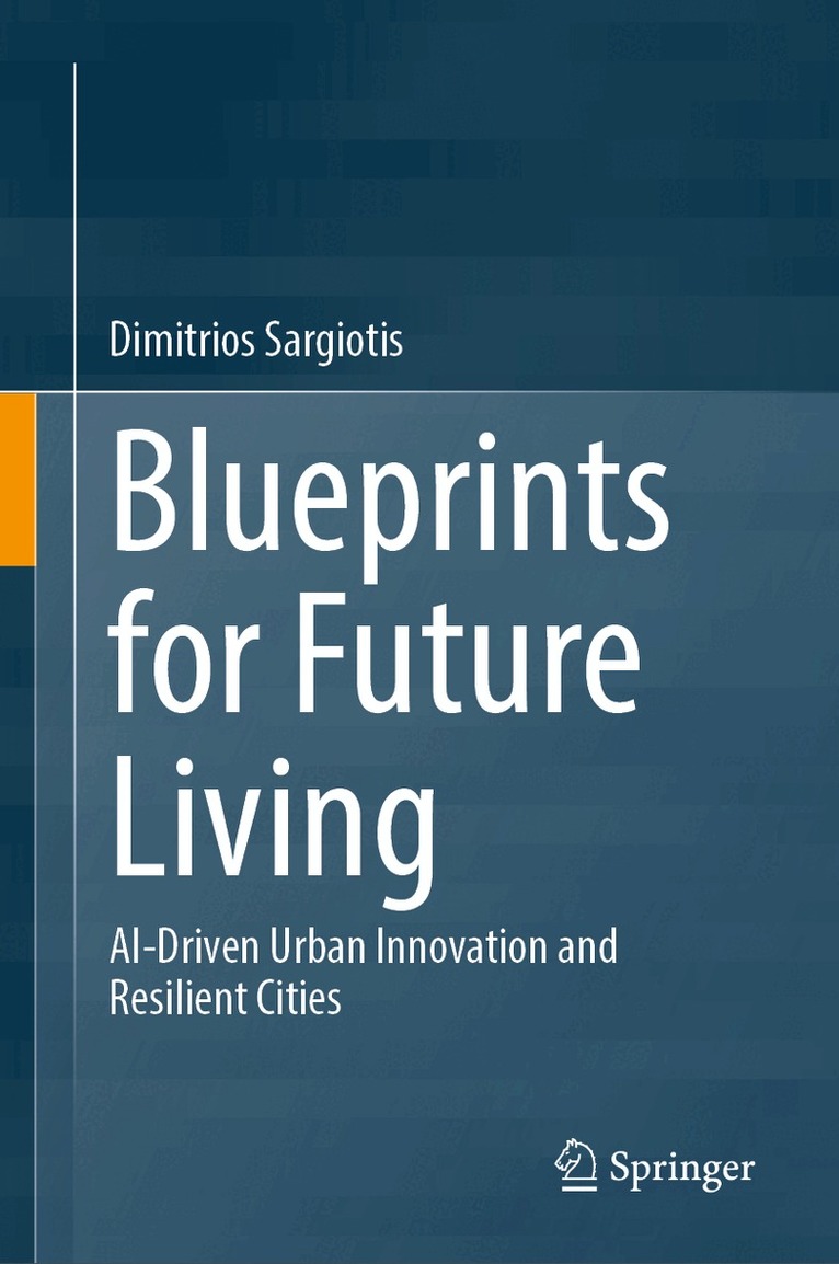 Dimitrios Sargiotis - Blueprints for Future Living, Inbunden