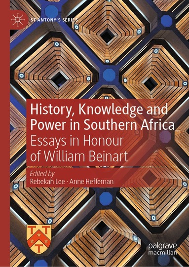 Rebekah Lee, Anne Heffernan - History, Knowledge and Power in Southern Africa, Inbunden