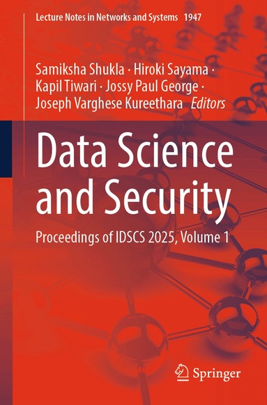 Samiksha Shukla, Hiroki Sayama, Kapil Tiwari, Jossy Paul George, Joseph Varghese Kureethara - Data Science and Security, Häftad