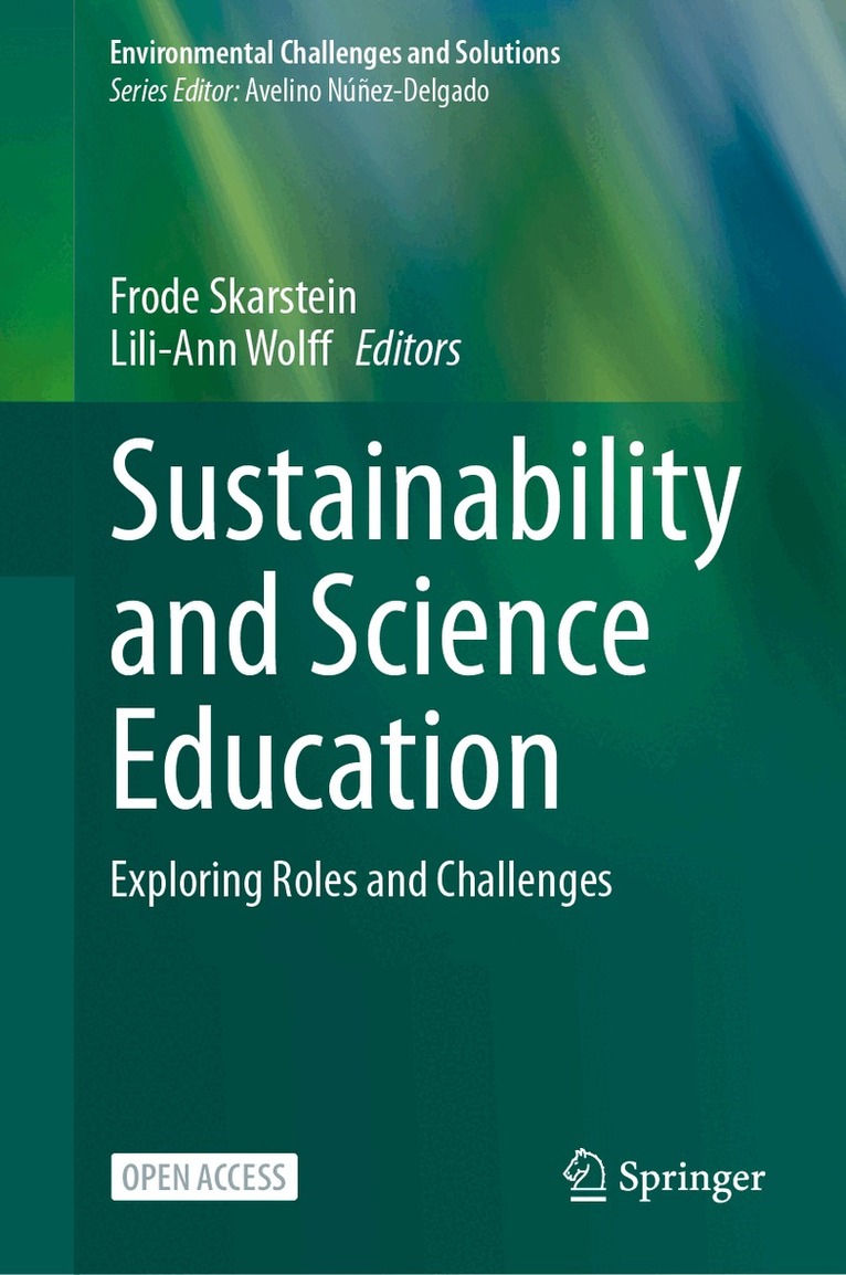 Frode Skarstein, Lili-Ann Wolff - Sustainability and Science Education, Inbunden. Tillgänglighet: Lägg i varukorg