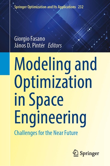Giorgio Fasano, János D. Pintér - Modeling and Optimization in Space Engineering, Inbunden