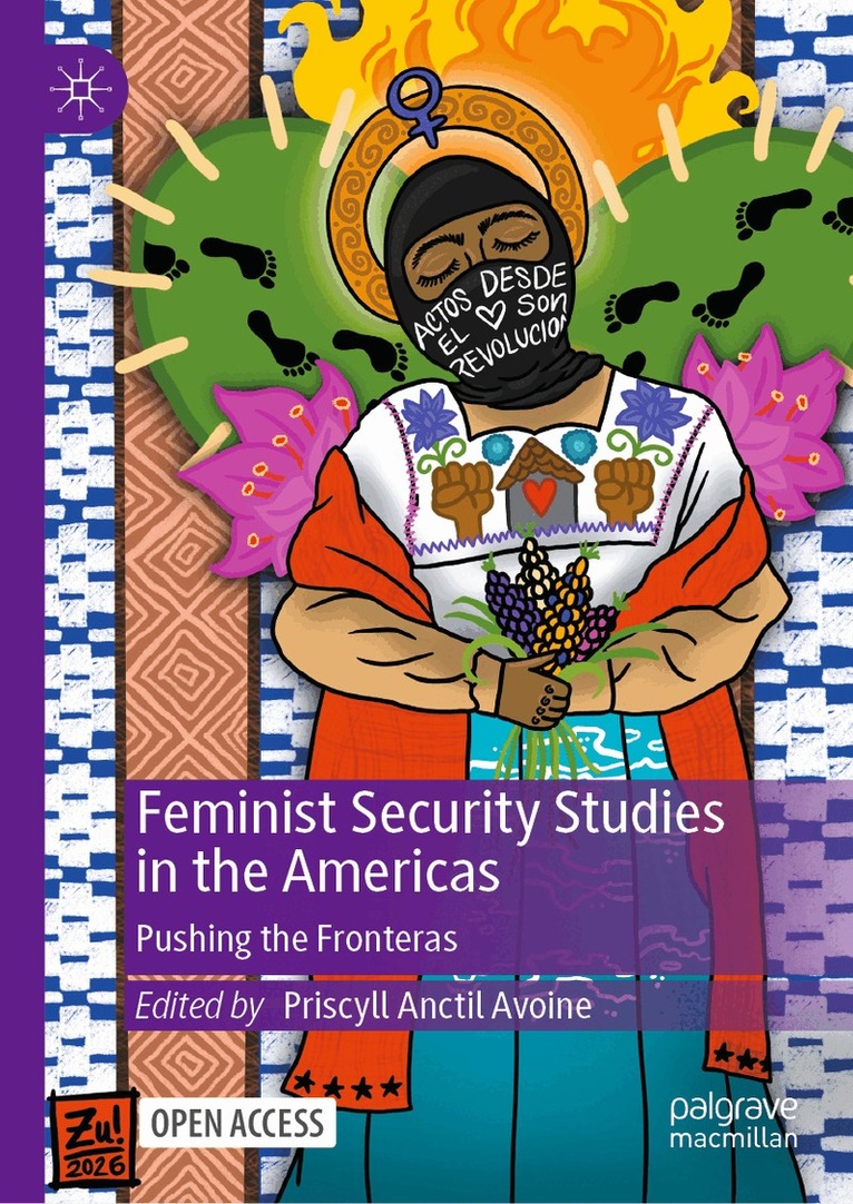 Priscyll Anctil Avoine - Feminist Security Studies in the Americas, Inbunden