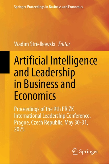 Wadim Strielkowski - Artificial Intelligence and Leadership in Business and Economics, Inbunden