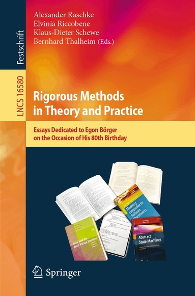 Alexander Raschke, Elvinia Riccobene, Klaus-Dieter Schewe, Bernhard Thalheim - Rigorous Methods in Theory and Practice, Häftad