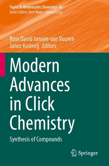 Ross David Jansen-van Vuuren, Janez Košmrlj - Modern Advances in Click Chemistry, Inbunden