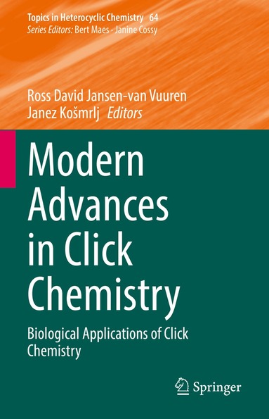 Ross David Jansen-van Vuuren, Janez Košmrlj - Modern Advances in Click Chemistry, Inbunden