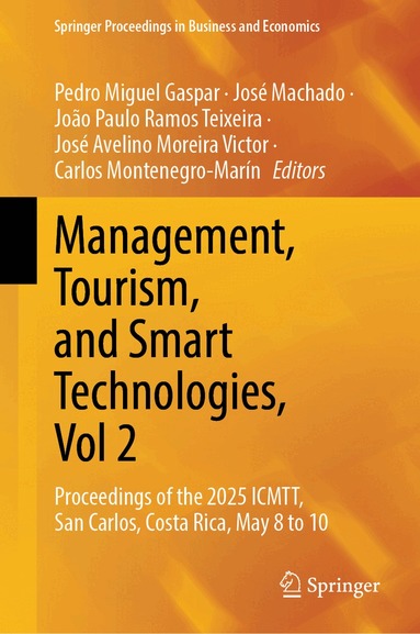 Pedro Miguel Gaspar, José Machado, João Paulo Ramos Teixeira, José Avelino Moreira Victor, Carlos Montenegro-Marín - Management, Tourism, and Smart Technologies, Vol 2, Inbunden