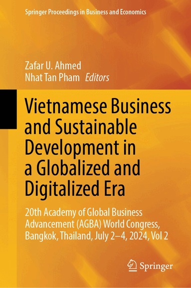 Zafar U. Ahmed, Nhat Tan Pham - Vietnamese Business and Sustainable Development in a Globalized and Digitalized Era, Inbunden
