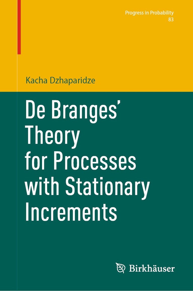 Kacha Dzhaparidze - De Branges' Theory for Processes with Stationary Increments, Inbunden