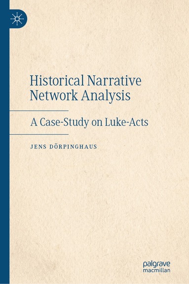 Jens Dörpinghaus - Historical Narrative Network Analysis, Inbunden