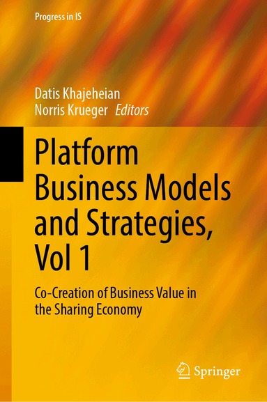 Datis Khajeheian, Norris Krueger - Platform Business Models and Strategies, Vol 1, Inbunden
