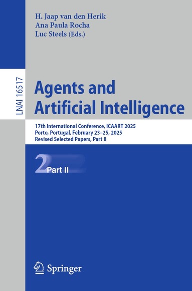 H. Jaap van den Herik, Ana Paula Rocha, Luc Steels - Agents and Artificial Intelligence, Häftad