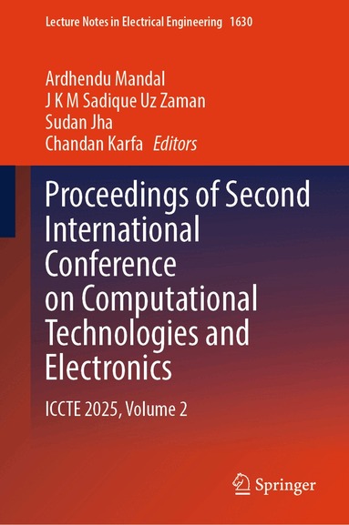 Ardhendu Mandal, J K M Sadique Uz Zaman, Sudan Jha, Chandan Karfa - Proceedings of Second International Conference on Computational Technologies and Electronics, Inbunden