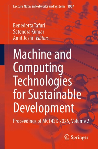Benedetta Tafuri, Satendra Kumar, Amit Joshi - Machine and Computing Technologies for Sustainable Development, Häftad