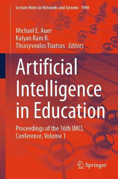 Michael E. Auer, Kalyan Ram B., Thrasyvoulos Tsiatsos - Artificial Intelligence in Education, Häftad