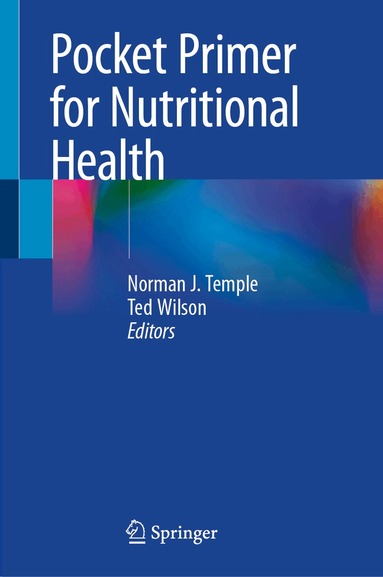 Norman J. Temple, Ted Wilson - Pocket Primer for Nutritional Health, Inbunden