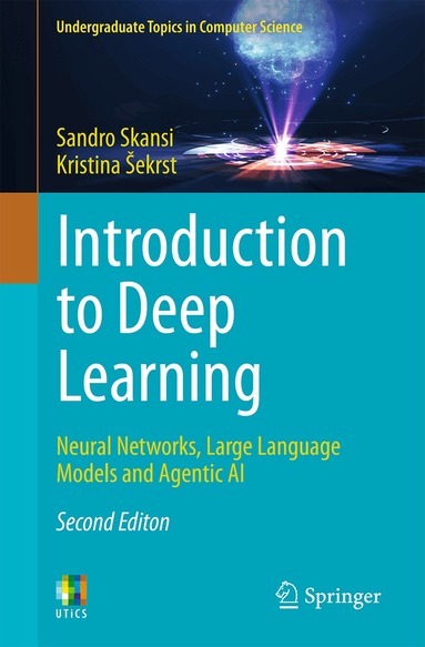 Sandro Skansi, Kristina Šekrst - Introduction to Deep Learning, Häftad