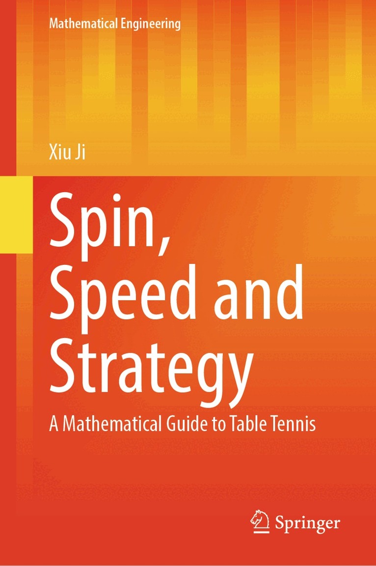Xiu Ji - Spin, Speed and Strategy, Inbunden